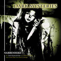 Markus Winter. Dark Mysteries, Folge 5: Narbenherz