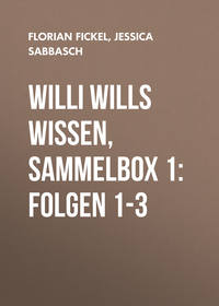 . Willi wills wissen, Sammelbox 1: Folgen 1-3