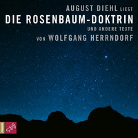 Wolfgang Herrndorf. Die Rosenbaum-Doktrin - und andere Texte