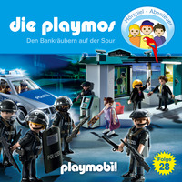 . Die Playmos - Das Original Playmobil H?rspiel, Folge 28: Den Bankr?ubern auf der Spur