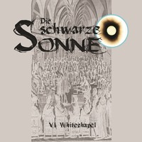 . Die schwarze Sonne, Folge 6: Whitechapel