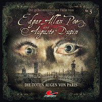 . Edgar Allan Poe & Auguste Dupin, Folge 3: Die toten Augen von Paris