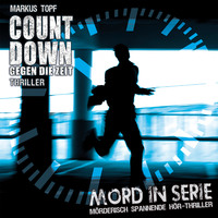 . Mord in Serie, Folge 19: Countdown - Gegen die Zeit