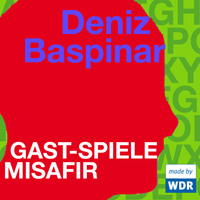 Deniz Baspinar. Gast-Spiele Misafir (t?rkisch)