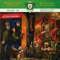 Markus Topf. Pollution Police, Folge 10: Voodoo in der Geisterstadt