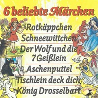 . Gebr?der Grimm, 6 beliebte M?rchen