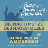 . H. C. Andersen: S?mtliche M?rchen und Geschichten, Die Nachtm?tze des Hagestolzes
