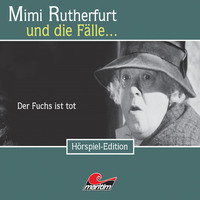 Maureen Butcher. Mimi Rutherfurt, Folge 19: Der Fuchs ist tot