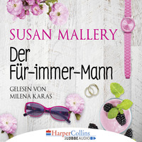 Susan Mallery. Der F?r-immer-Mann