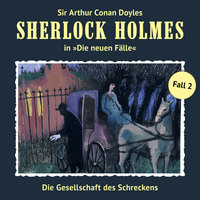 . Sherlock Holmes, Die neuen F?lle, Fall 2: Die Gesellschaft des Schreckens