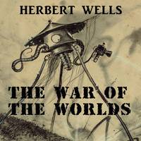 Герберт Джордж Уэллс. The War of the Worlds