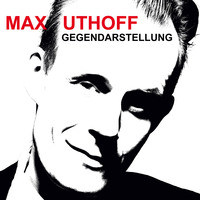 Max Uthoff. Max Uthoff, Gegendarstellung