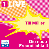 Till M?ller. Die neue Freundlichkeit