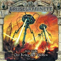 . Gruselkabinett, Folge 124: Der Krieg der Welten (Teil 1 von 2)