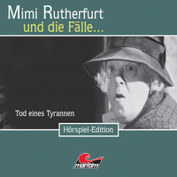 Maureen Butcher. Mimi Rutherfurt, Folge 21: Tod eines Tyrannen