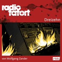 Wolfgang Zander. ARD Radio Tatort, Dreizehn - Radio Tatort rbb