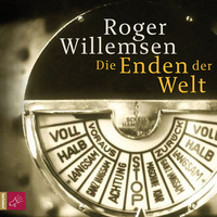 Roger Willemsen. Die Enden der Welt