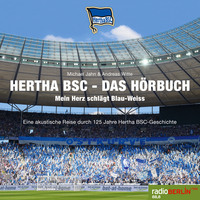 Michael Jahn. Hertha BSC - Das H?rbuch (Mein Herz schl?gt Blau-Weiss) (Ungek?rzt)