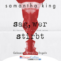 Samantha King. Sag, wer stirbt (Gek?rzt)