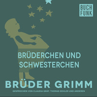 Br?der Grimm. Br?derchen und Schwesterchen