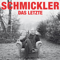 Wilfried Schmickler. Wilfried Schmickler, Das Letzte