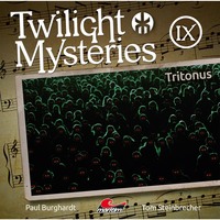 . Twilight Mysteries, Die neuen Folgen, Folge 9: Tritonus