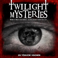 Erik Albrodt. Twilight Mysteries, Folge 2: T?dliche Visionen