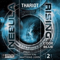Thariot. Code Blue - Nebula Rising, Band 2 (ungek?rzt)