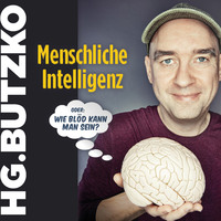 HG. Butzko. HG. Butzko, Menschliche Intelligenz