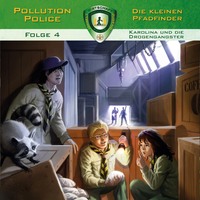 . Pollution Police, Folge 4: Karolina und die Drogengangster