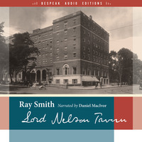 Ray Smith. Lord Nelson Tavern - reSet Series (Unabridged)