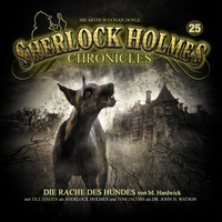 Michael Hardwick. Sherlock Holmes Chronicles, Folge 25: Die Rache des Hundes