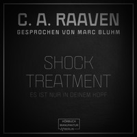 . Shock Treatment - Es ist nur in deinem Kopf (ungek?rzt)