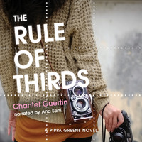 . The Rule of Thirds - A Pippa Greene Novel, Book 1 (Unabridged)