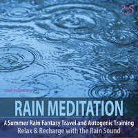 Torsten Abrolat. Rain Meditation - A Summer Rain Fantasy Travel & Autogenic Training, Rain Sounds