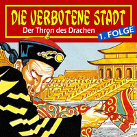 Hans-Joachim Herwald. Die verbotene Stadt, Folge 1: Der Thron des Drachen