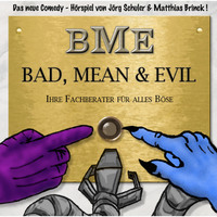 Matthias Brinck. Bad, Mean & Evil, Folge 1