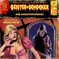Markus Winter. Geister-Schocker, Folge 20: Der Schattenspiegel