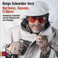Helge Schneider. Aprikose, Banane, Erdbeer