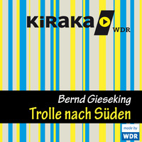 . Kiraka, Die Trolle nach S?den