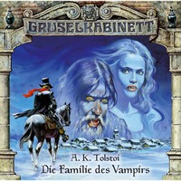 A.K. Tolstoi. Gruselkabinett, Folge 3: Die Familie des Vampirs