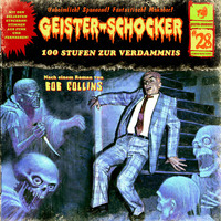 Bob Collins. Geister-Schocker, Folge 28: 100 Stufen zur Verdammnis