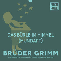 Br?der Grimm. Das B?rle im Himmel (Mundart)