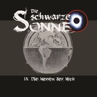 . Die schwarze Sonne, Folge 9: Die Herren der Welt