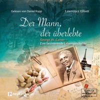 Lawrence Elliot. Der Mann, der ?berlebte (ungek?rzt)