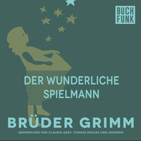 Br?der Grimm. Der wunderliche Spielmann