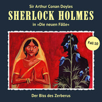 Andreas Masuth. Sherlock Holmes, Die neuen F?lle, Fall 10: Der Biss des Zerberus