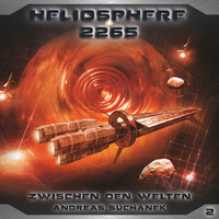 Andreas Suchanek. Heliosphere 2265, Folge 2: Zwischen den Welten