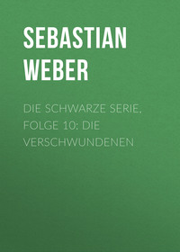 . Die schwarze Serie, Folge 10: Die Verschwundenen