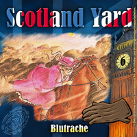 Wolfgang Pauls. Scotland Yard, Folge 6: Blutrache